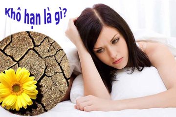 Bạn bị khô âm đạo bởi nguyên nhân nào – Hướng dẫn cách điều trị tương ứng